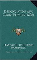 Denonciation Aux Cours Royales (1826)