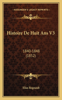 Histoire De Huit Ans V3