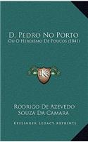 D. Pedro No Porto