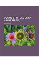 Dogme Et Rituel de La Haute Magie, 1