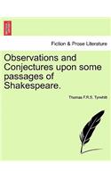Observations and Conjectures Upon Some Passages of Shakespeare.: (English)