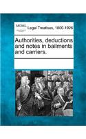 Authorities, Deductions and Notes in Bailments and Carriers.: (English)