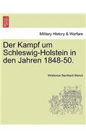Der Kampf Um Schleswig-Holstein in Den Jahren 1848-50.