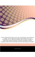 Articles on Songs Written by Don Schlitz, Including: The Gambler (Song), He Thinks He'll Keep Her, When You Say Nothing at All, 40 Hour Week (for a Li