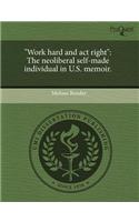 Work Hard and ACT Right: The Neoliberal Self-Made Individual in U.S