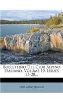 Bollettino del Club Alpino Italiano, Volume 10, Issues 25-28...