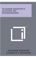 Vladimir Solovyev's Lectures on Godmanhood