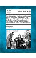 Substance of the Argument Delivered Before the Judicial Committee of the Privy Council by Archibald John Stephens, LL.D., One of Her Majesty's Counsel, in the Case of Thomas Byard Sheppard, Against William James Early Benett, Clerk