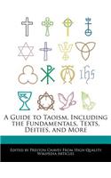 A Guide to Taoism, Including the Fundamentals, Texts, Deities, and More