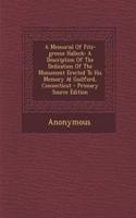 A Memorial of Fitz-Greene Halleck: A Description of the Dedication of the Monument Erected to His Memory at Guilford, Connecticut - Primary Source Edition