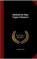 Method for Pipe Organ Volume 2
