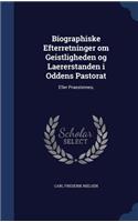 Biographiske Efterretninger om Geistligheden og Laererstanden i Oddens Pastorat