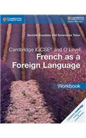 Cambridge IGCSE (R) and O Level French as a Foreign Language Workbook