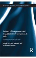 Drivers of Integration and Regionalism in Europe and Asia
