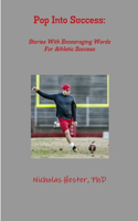 Pop into Success: Stories with Encouraging Words for Athletic Success