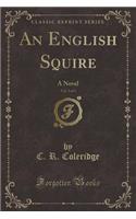 An English Squire, Vol. 2 of 3