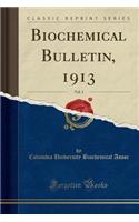 Biochemical Bulletin, 1913, Vol. 3 (Classic Reprint)