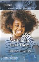 Child to Heal Them