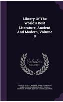 Library of the World's Best Literature, Ancient and Modern, Volume 8