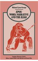 Epos Word, Narrative and the Iliad