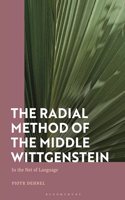 The Radial Method of the Middle Wittgenstein: In the Net of Language