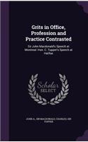 Grits in Office, Profession and Practice Contrasted