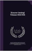 [Course Catalog] Volume 1915/1916