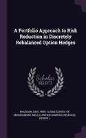 Portfolio Approach to Risk Reduction in Discretely Rebalanced Option Hedges