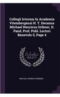 Collegii Ictorum In Academia Vitembergensi H. T. Decanus Michael Henricus Gribner, D. Pand. Prof. Publ. Lectori Benevolo S, Page 4