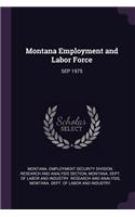 Montana Employment and Labor Force: Sep 1975
