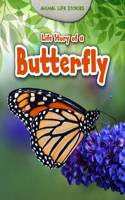 Life Story of a Butterfly: (Animal Life Stories)