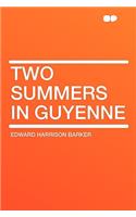 Two Summers in Guyenne