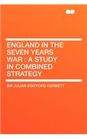 England in the Seven Years War: A Study in Combined Strategy(English)