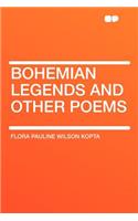 Bohemian Legends and Other Poems