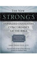 The New Strong's Expanded Exhaustive Concordance of the Bible
