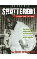 Steck-Vaughn Boldprint Anthologies: Individual Student Edition Blue Shattered!(Steck-Vaughn Boldprint Anthologies)