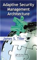 Adaptive Security Management Architecture