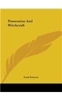 Possession And Witchcraft