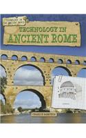 Technology in Ancient Rome: (Technology in the Ancient World)