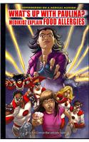 What's Up with Paulina?: Medikidz Explain Food Allergies