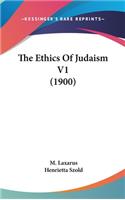 The Ethics Of Judaism V1 (1900)
