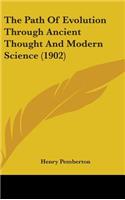 The Path Of Evolution Through Ancient Thought And Modern Science (1902)