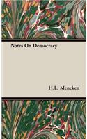 Notes on Democracy