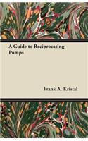 Guide to Reciprocating Pumps