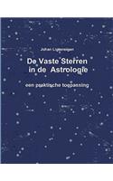 De Vaste Sterren in De Astrologie, Een Praktische Toepassing: (Dutch)