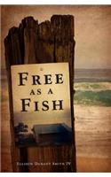 Free as a Fish