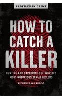 How to Catch a Killer