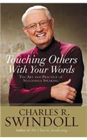 Saying It Well: Touching Others with Your Words