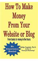 How To Make Money From Your Website or Blog