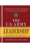 U.S. Army Leadership Field Manual: FM 6-22